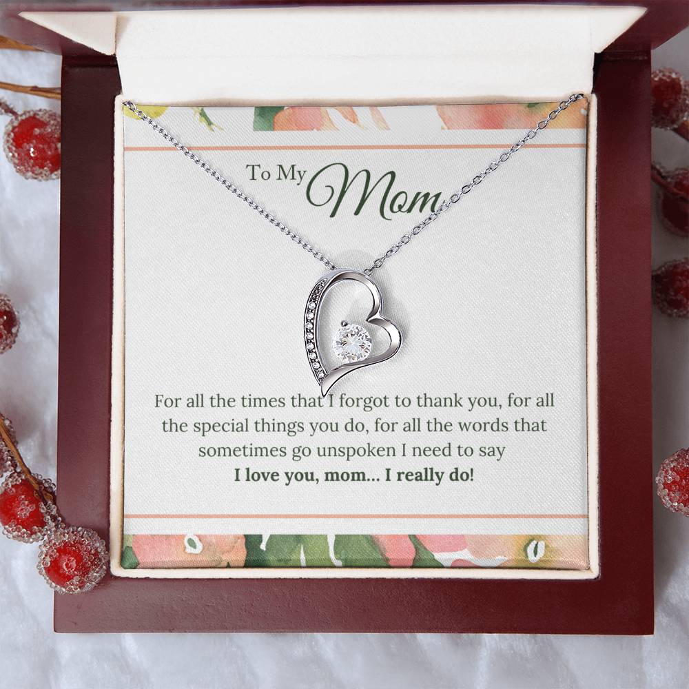 To My Mom I Love You Mom...i Realy Do! Forever Love Necklace