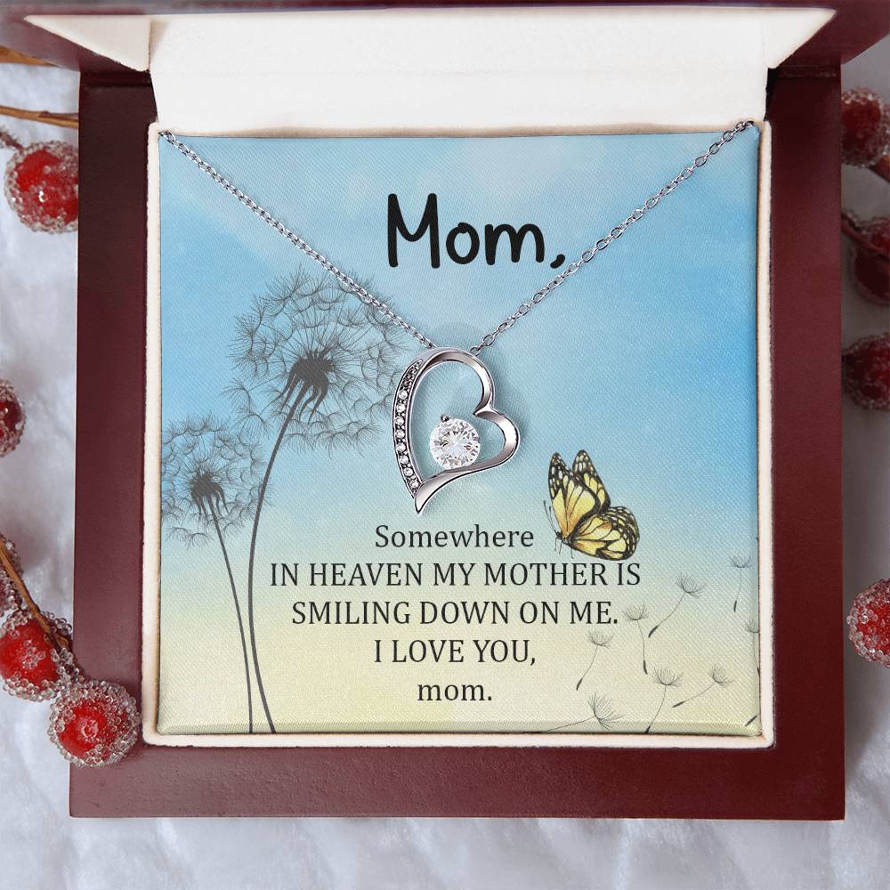 Mom Some Where In Heaven My Mother Is Smiling Down On Me Forever Love Necklace