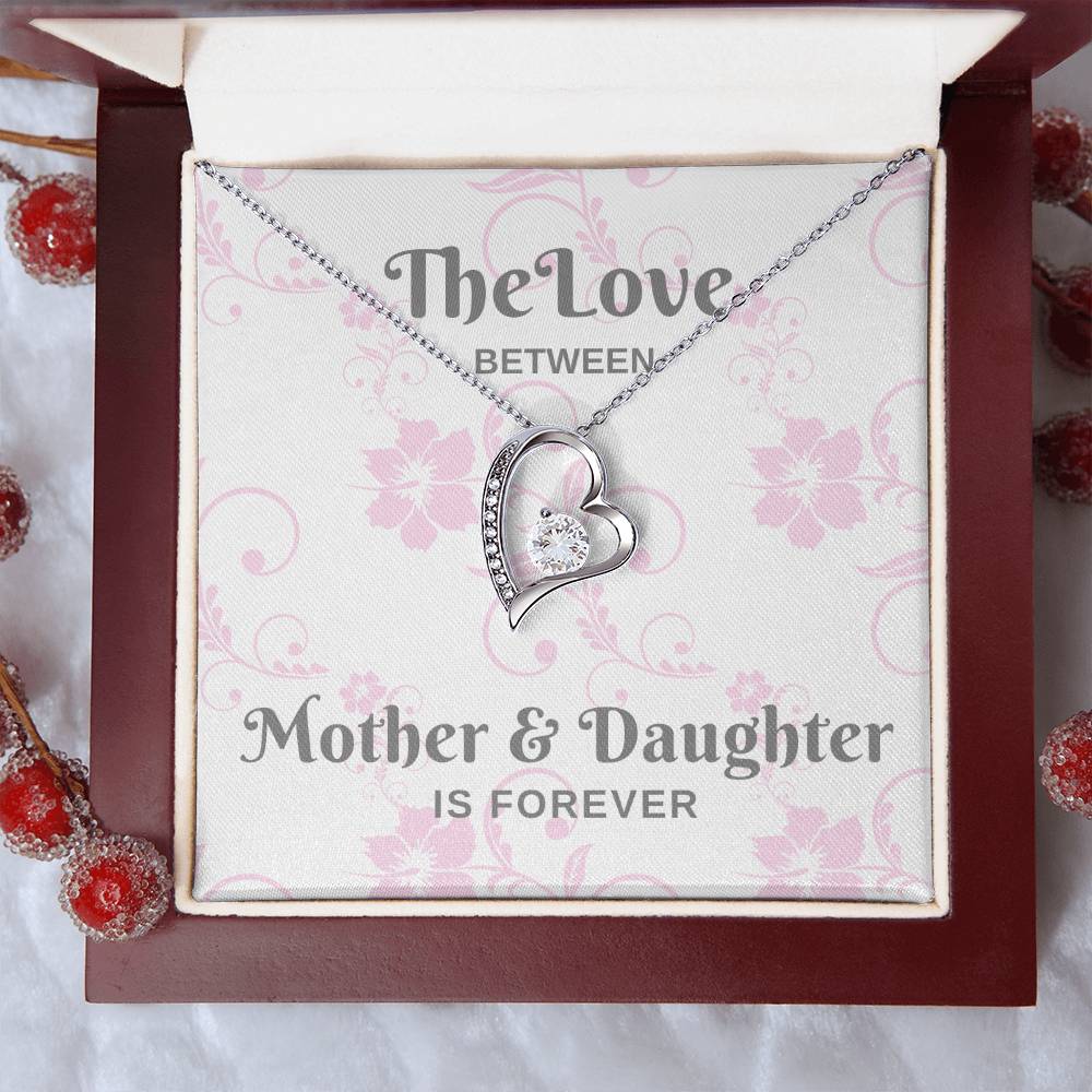 The Love Between Mother & Daughter Is Forever - Silver Forever Love Necklace