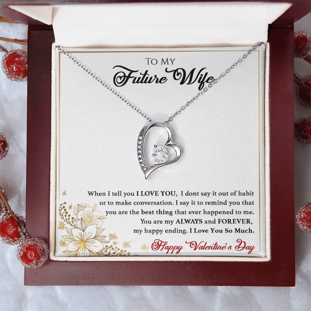 To My Future Wife You Are The Best Thing To Ever Happen To Me Forever Love Necklace