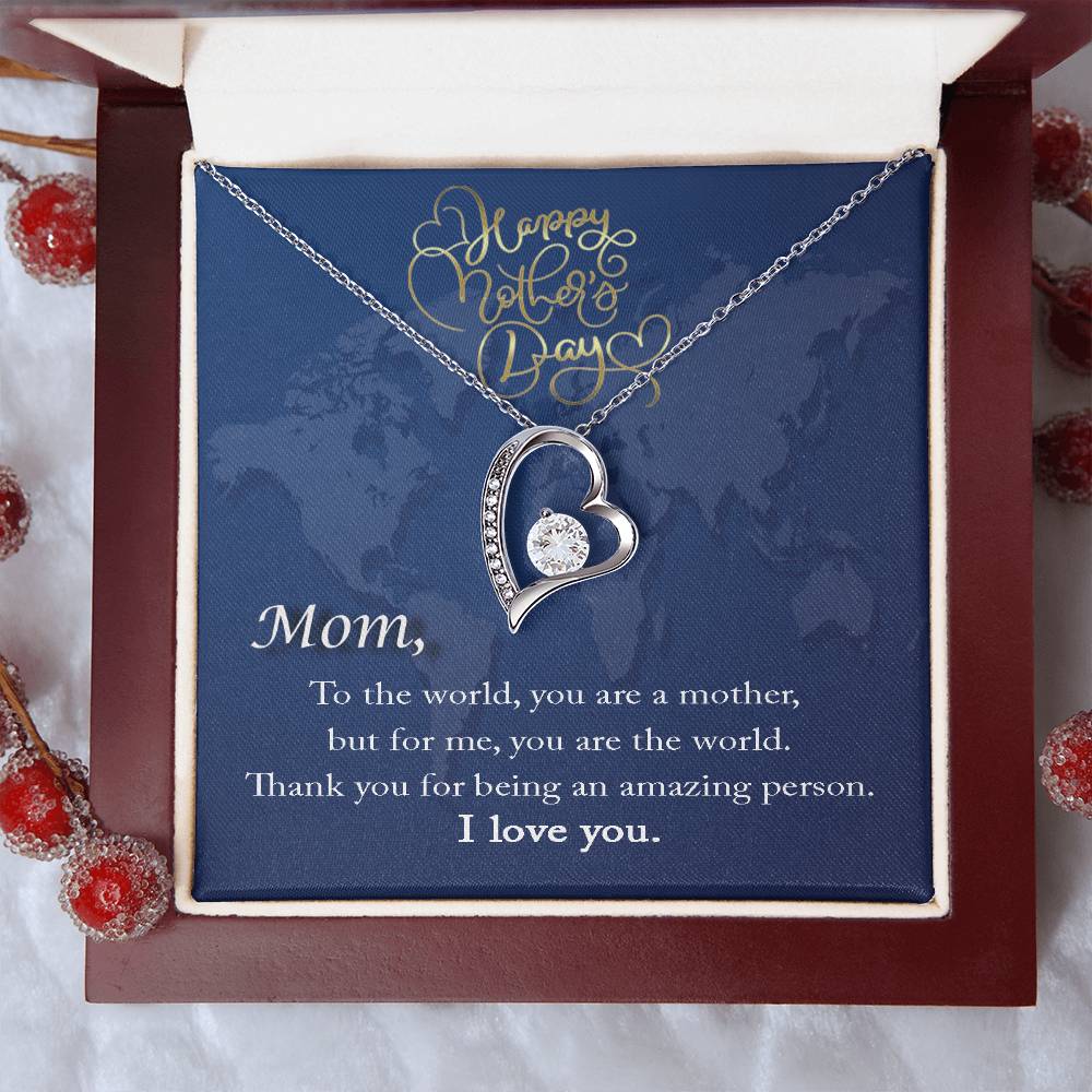 Mom To The World You Are A Mother But For Me You Are The World Necklace Forever Love Necklace