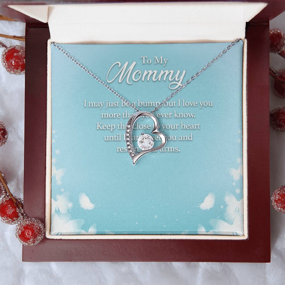 To My Mommy I May Just Be A Bump But I Love You More Than You Ever Know - Forever Love Necklace Forever Love Necklace