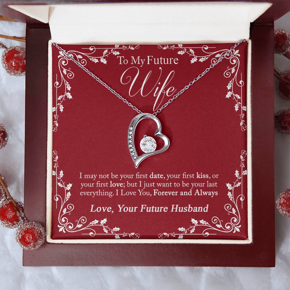 To My Future Wife I May Not Be Your First Date Gift Necklace Forever Love Necklace