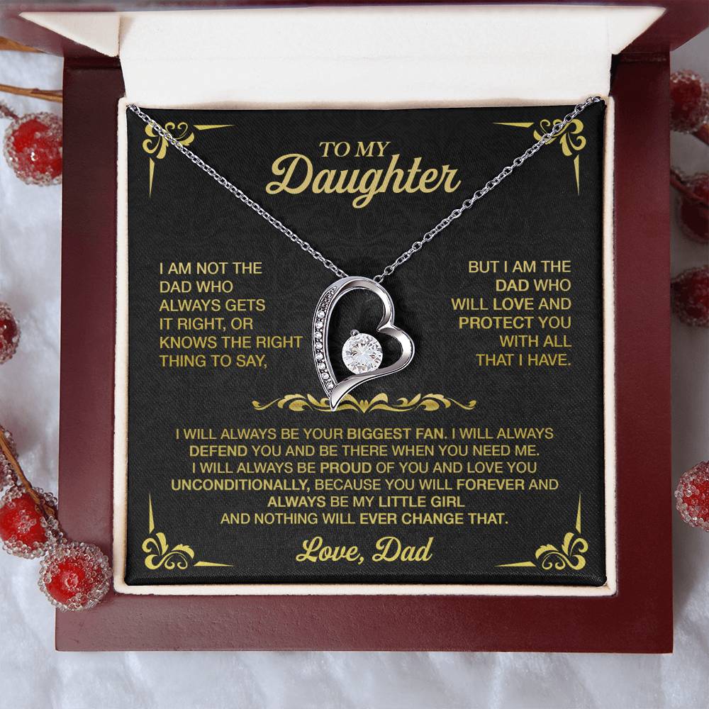 To My Daughter, I Am Not The Dad Who Always Gets It Right Forever Love Necklace