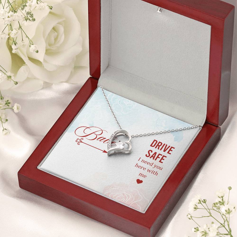 Babe Drive Safe I Need You Here With Me Forever Love Necklace