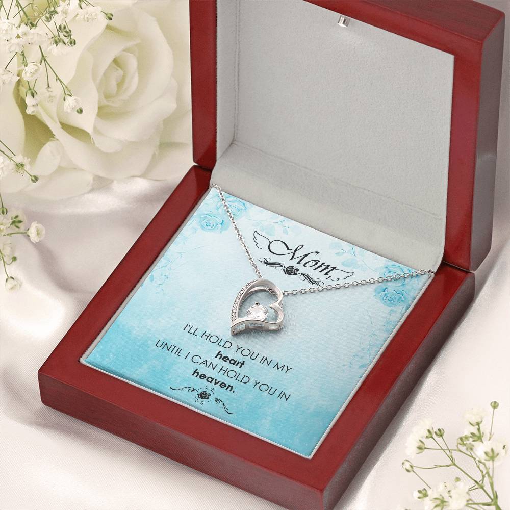 Mom I'll Hold You In My Heart Untill I Can Hold You In Heaven Forever Love Necklace