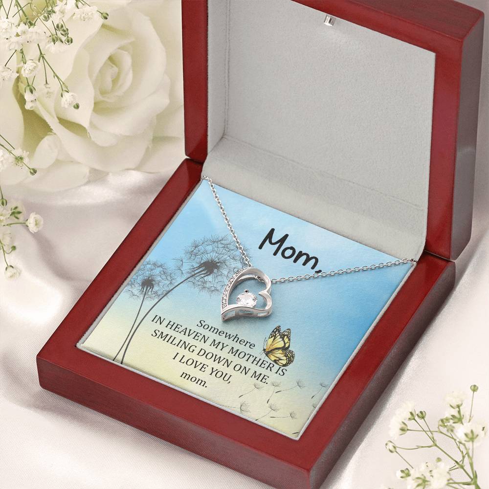 Mom Some Where In Heaven My Mother Is Smiling Down On Me Forever Love Necklace
