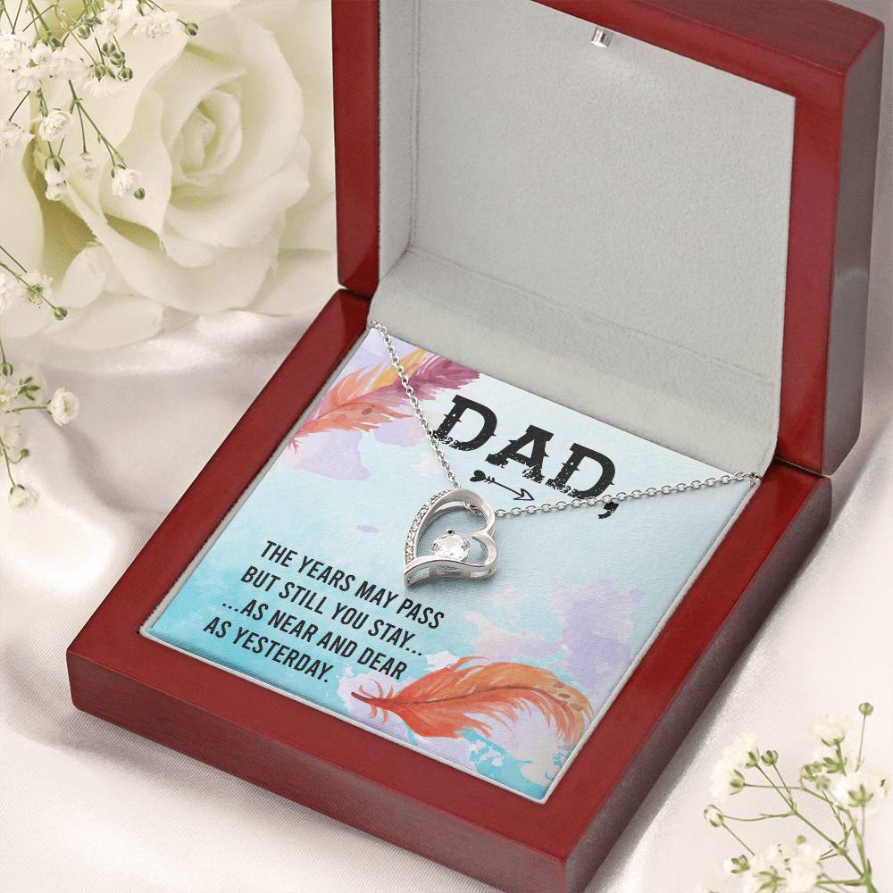 Dad The Years May Pass But Still You Stay Necklace 1 Forever Love Necklace