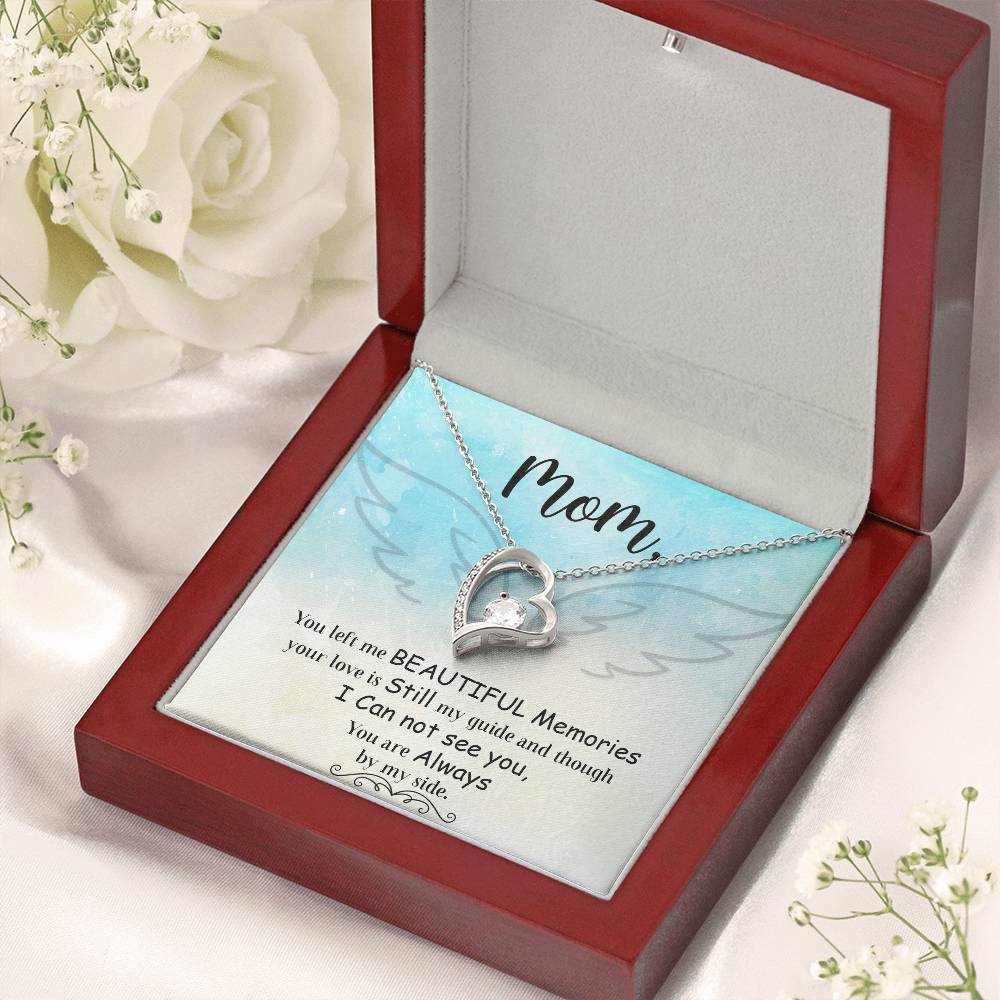 Mom You Left Me Beautiful Memories Forever Love Necklace