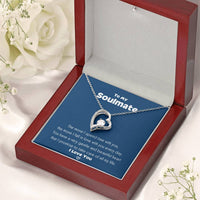 To My Soulmate I’ll Take Care Of You Necklace 1 Forever Love Necklace