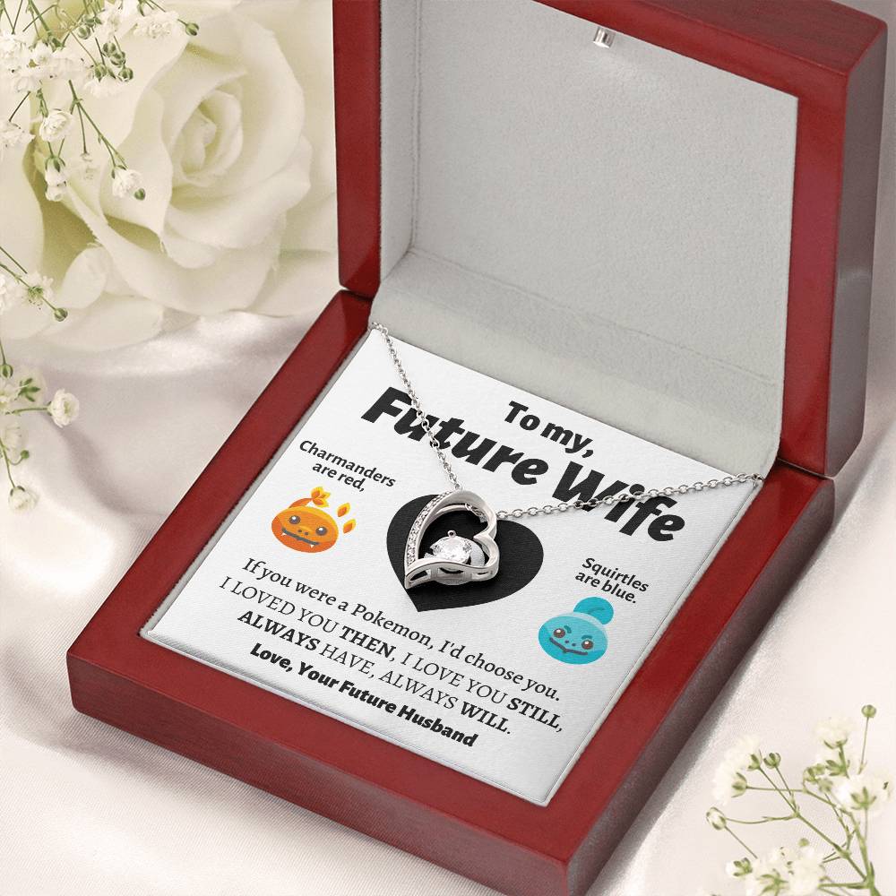 To My Future Wife I'd Choose You Necklace 1 Forever Love Necklace