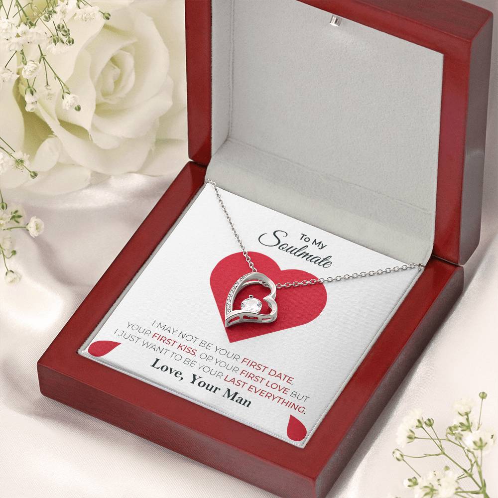 I Just Want To Be Your Last Everything To Soulmate Forever Love Necklace