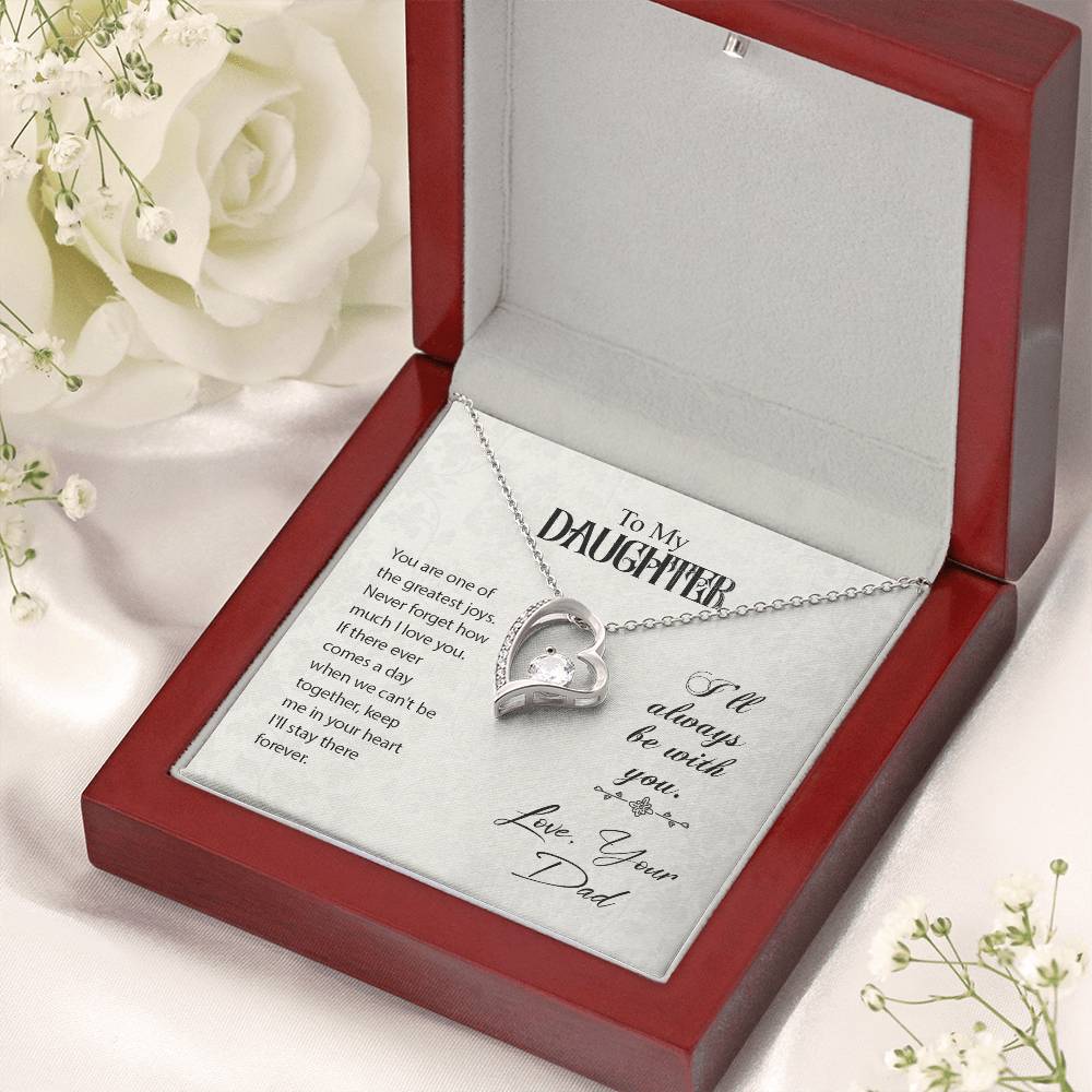 To My Daughter I'll Always Be With You.. Dad Birthday Gift To Daughter From Dad Forever Love Necklace