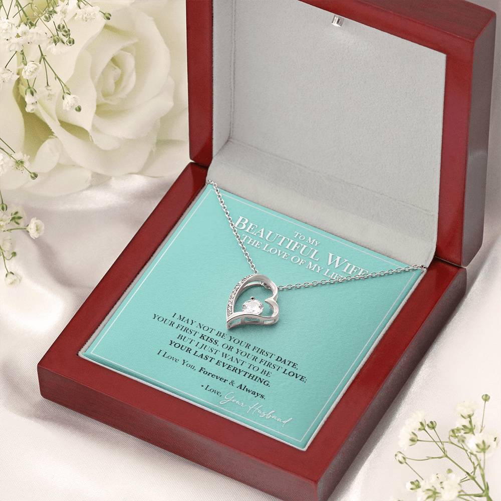 To My Beautiful Wife Your Last Everything Necklace Forever Love Necklace