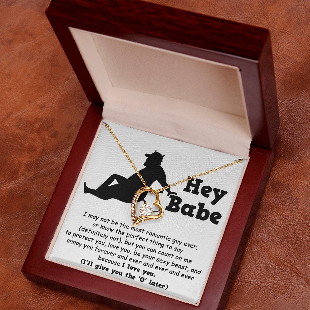 Forever Love Necklace - Hey Babe, Not The Most Romantic Guy Ever Forever Love Necklace