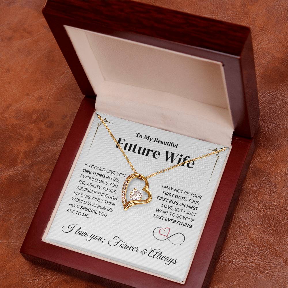 Future Wife Gift- My Last Everything -  Forever Love Necklace Forever Love Necklace