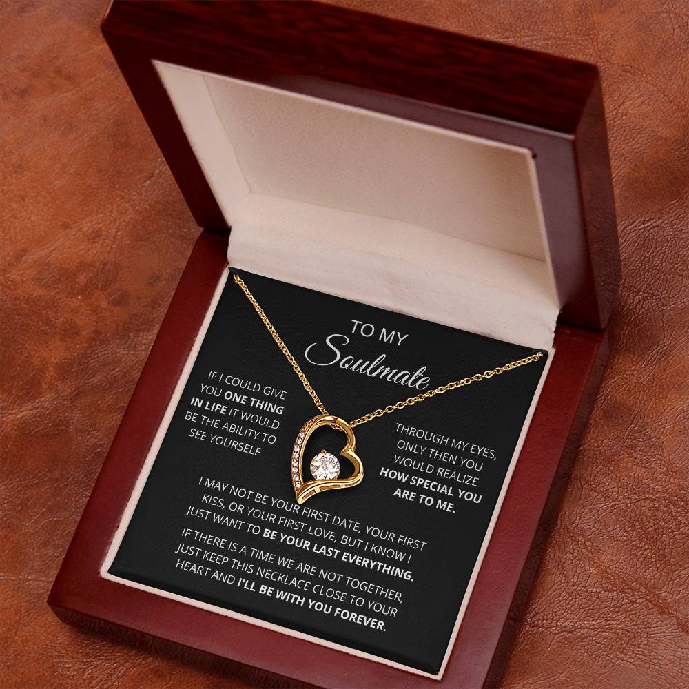 To My Soulmate  One Thing In Life  Forever Love Forever Love Necklace