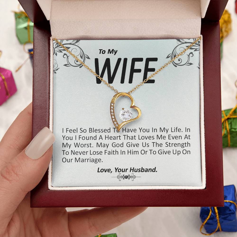 I Feel So Blessed To Have You In My Life - Wife Gift From Husband Forever Love Necklace