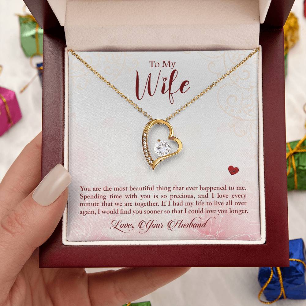 To My Wife You Are The Most Beautiful Thing That Ever Happened To Me Forever Love Necklace
