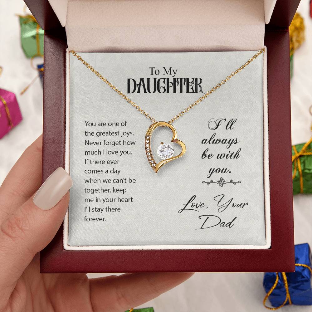 To My Daughter I'll Always Be With You.. Dad Birthday Gift To Daughter From Dad Forever Love Necklace
