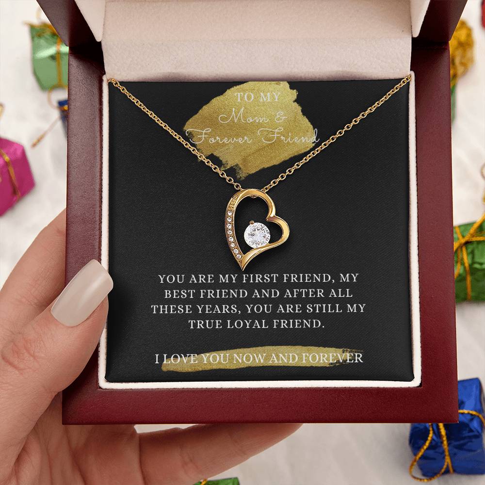 My Mom My First Friend My Best Friend My Forever Friend Forever Love Necklace