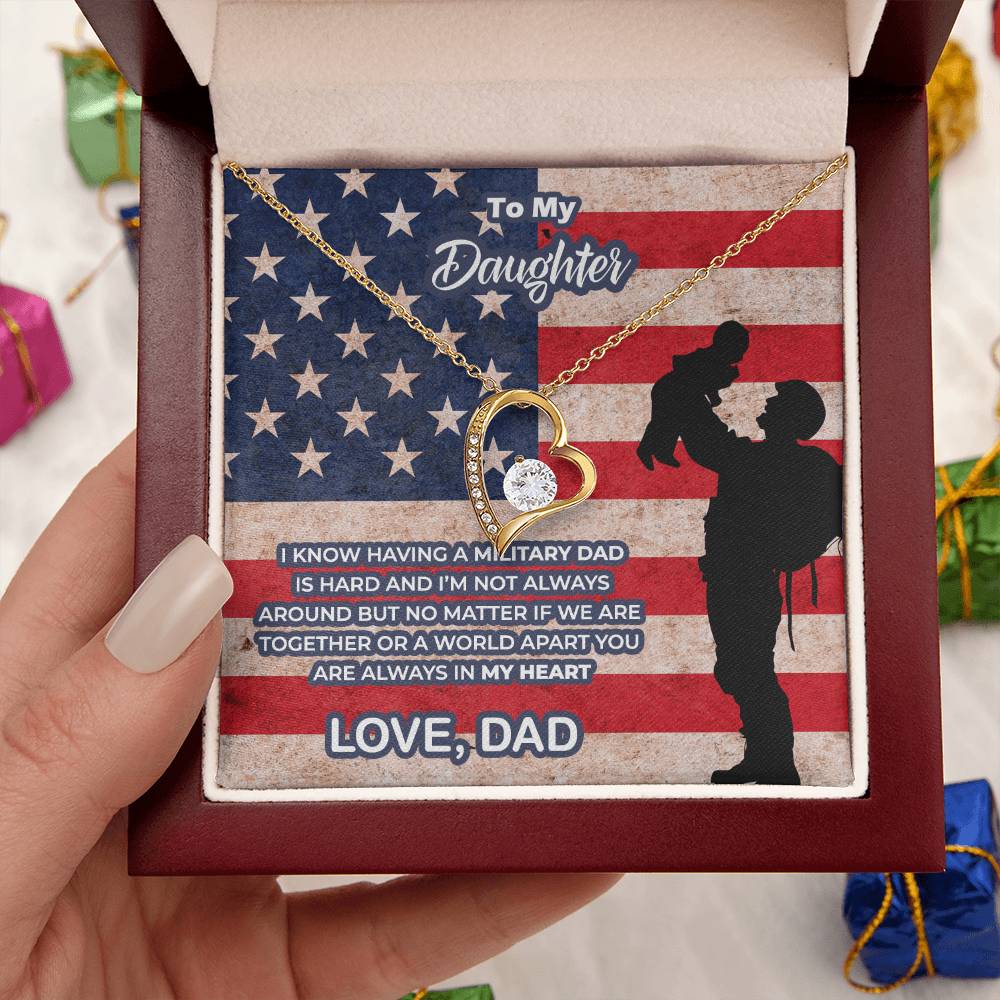 To My Military Daughter - I Know Having A Military Dad Is Hard - You Are Always In My Heart - Gift For Daughter Forever Love Necklace