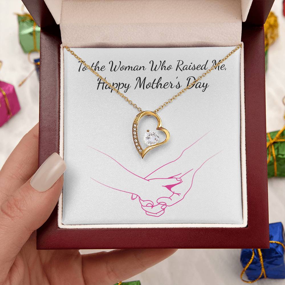 Happy Mother's Day - To The Woman Who Raised Me - Necklace Forever Love Necklace