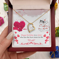 Happy Birthday To A Sister Who Has The Best Sister In The World! Forever Love Necklace