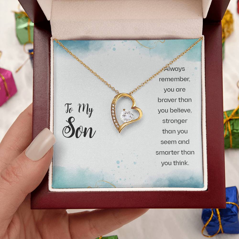 To My Son Always Remember You Are Braver Than You Believe Stronger Than You Seem And Smarter Than You Think Forever Love Necklace