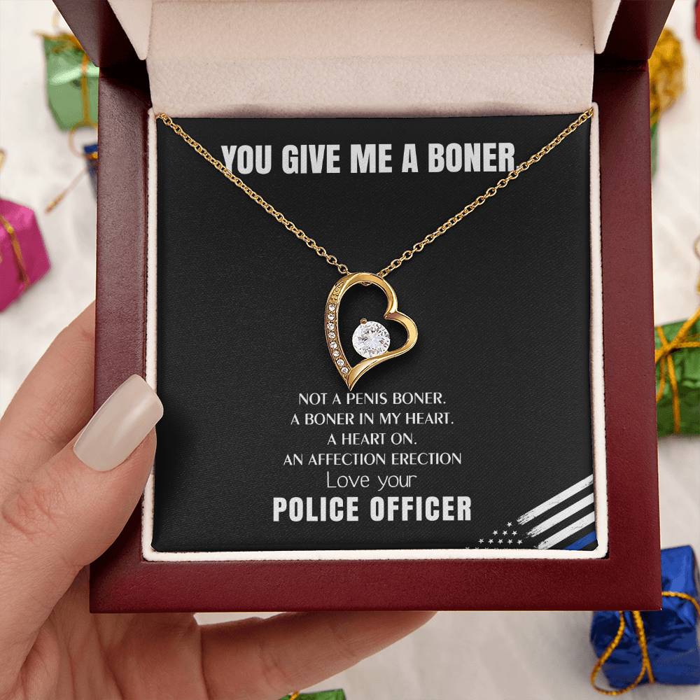 You Give Me A Heart Boner An Affection Erection Funny & Sarcastic Love For Her ♥ Mature Gag Gift For Police Officer Wife Forever Love Necklace
