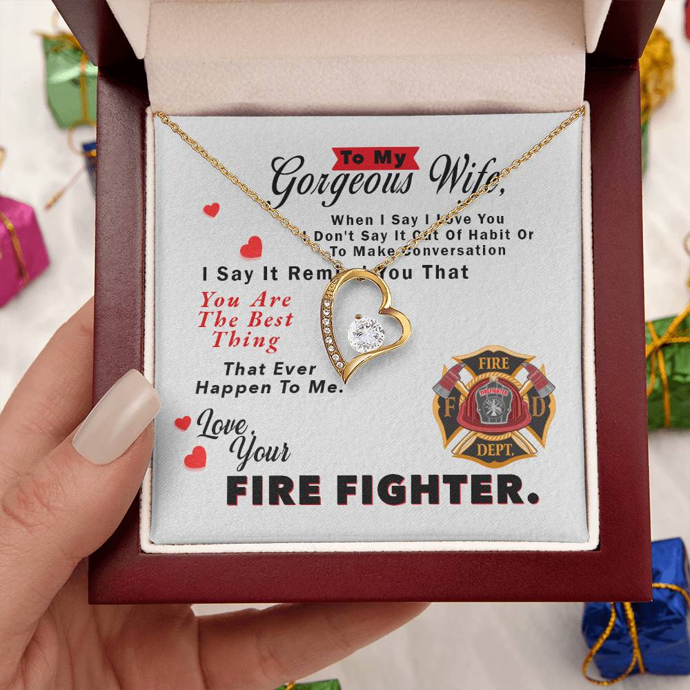 To My Gorgeous Wife Necklace - Love Your Fire Fighter - To My Firefighter Wife - Gift For Firefighter Wife Necklace - Thoughtful Gift For Fire Wife Forever Love Necklace