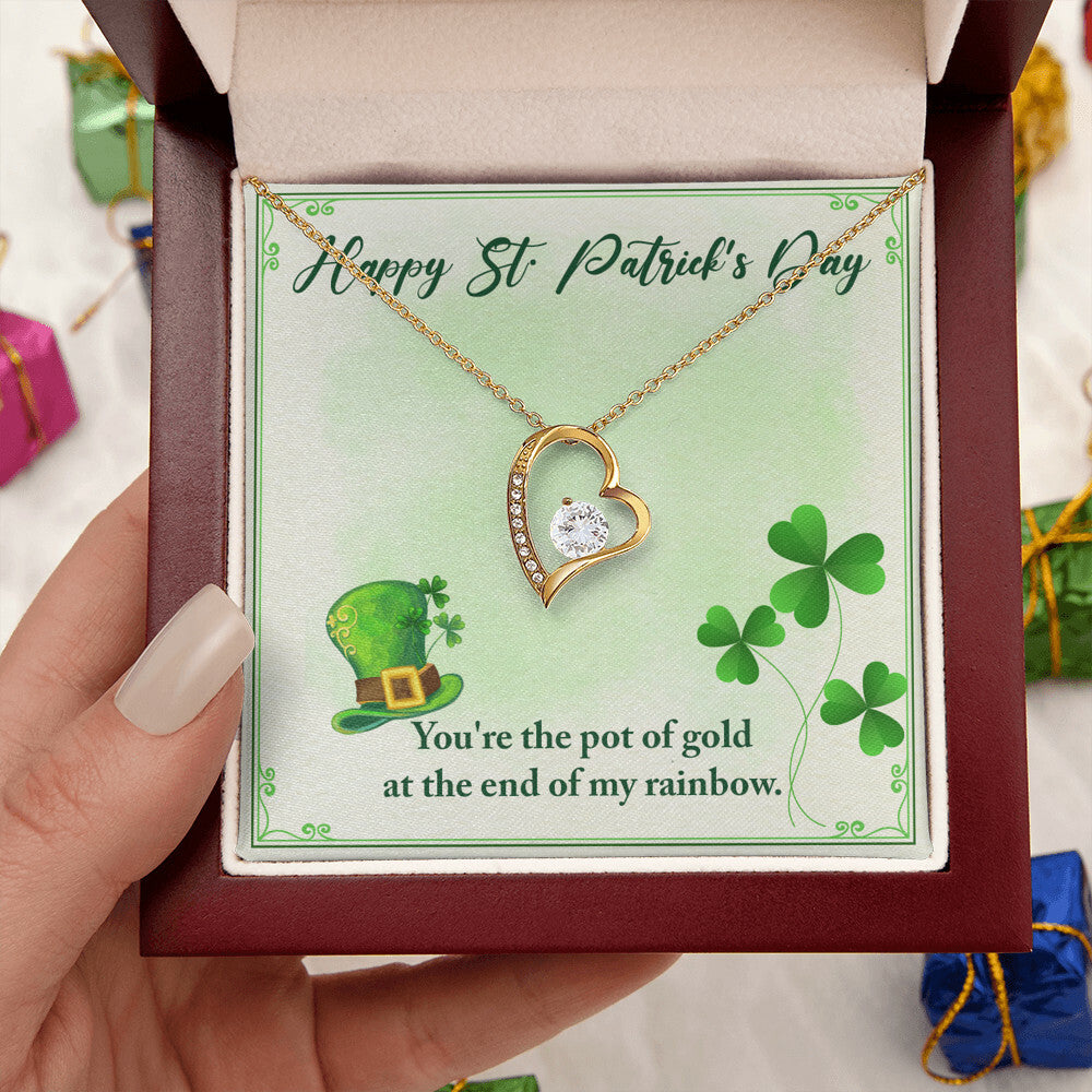 Happy St Patrick's Day You're The Pot Of Gold At The End Of My Rainbow Necklace 1 Forever Love Necklace