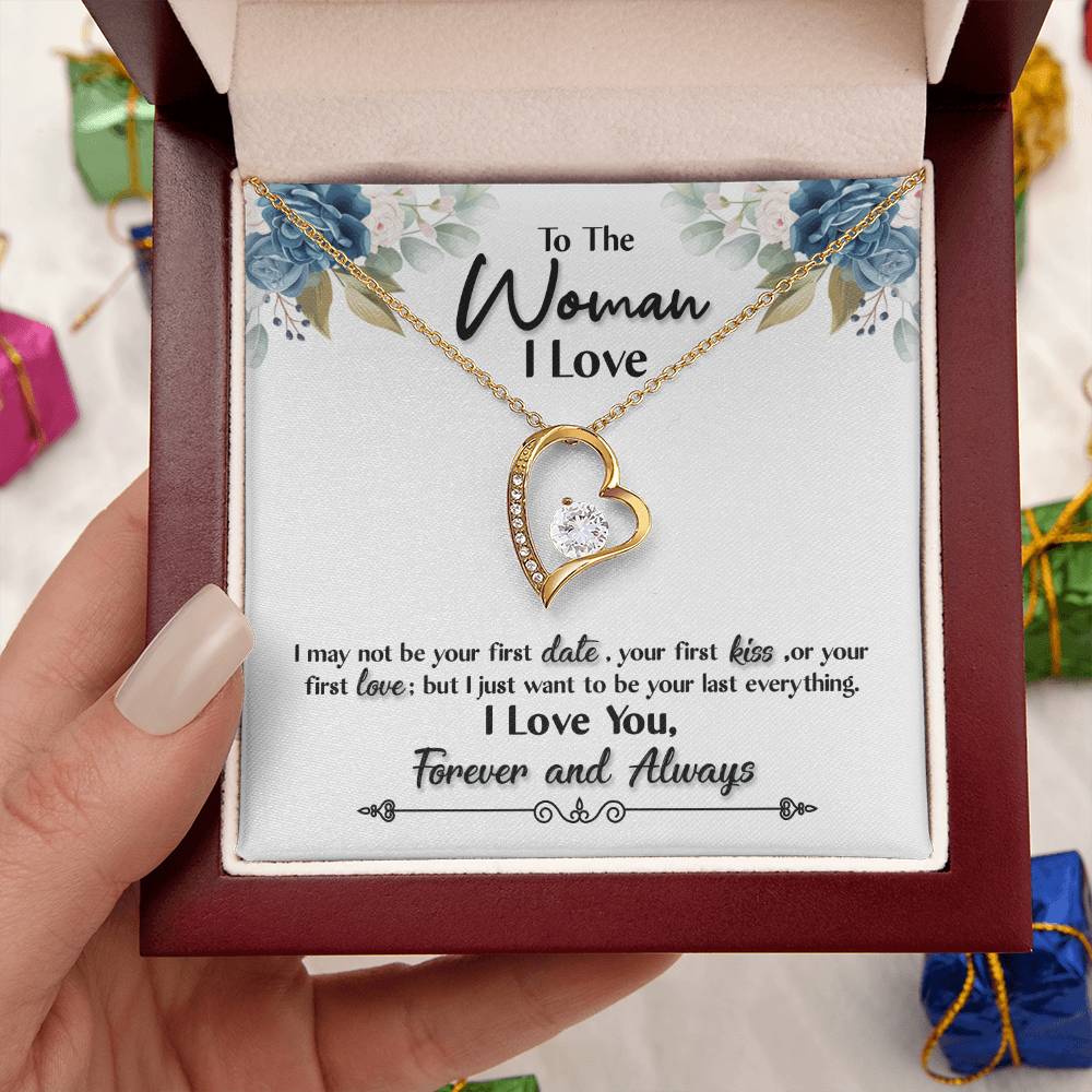 To The Woman I Love Your Last Everything Forever Love Necklace