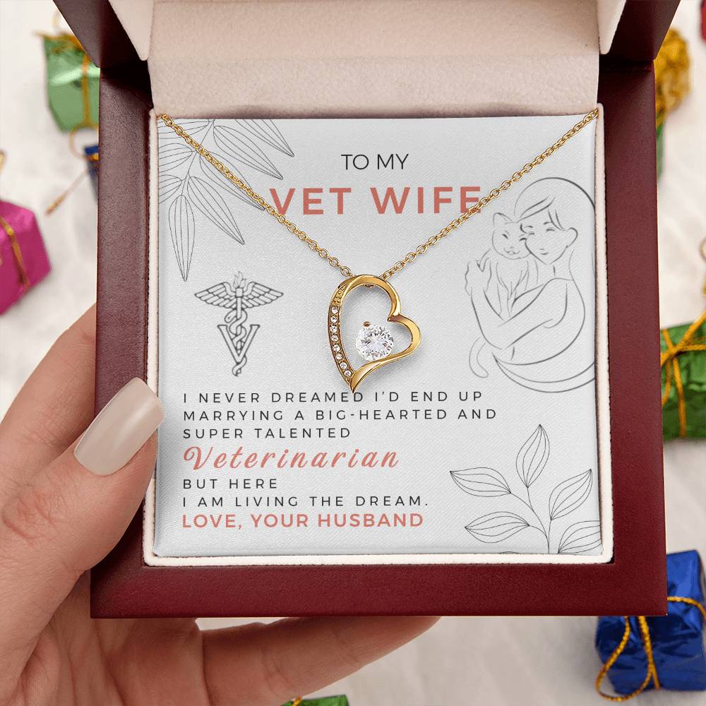 To My Vet Wife - Here I Am Living The Dream - Forever Love Necklace Forever Love Necklace