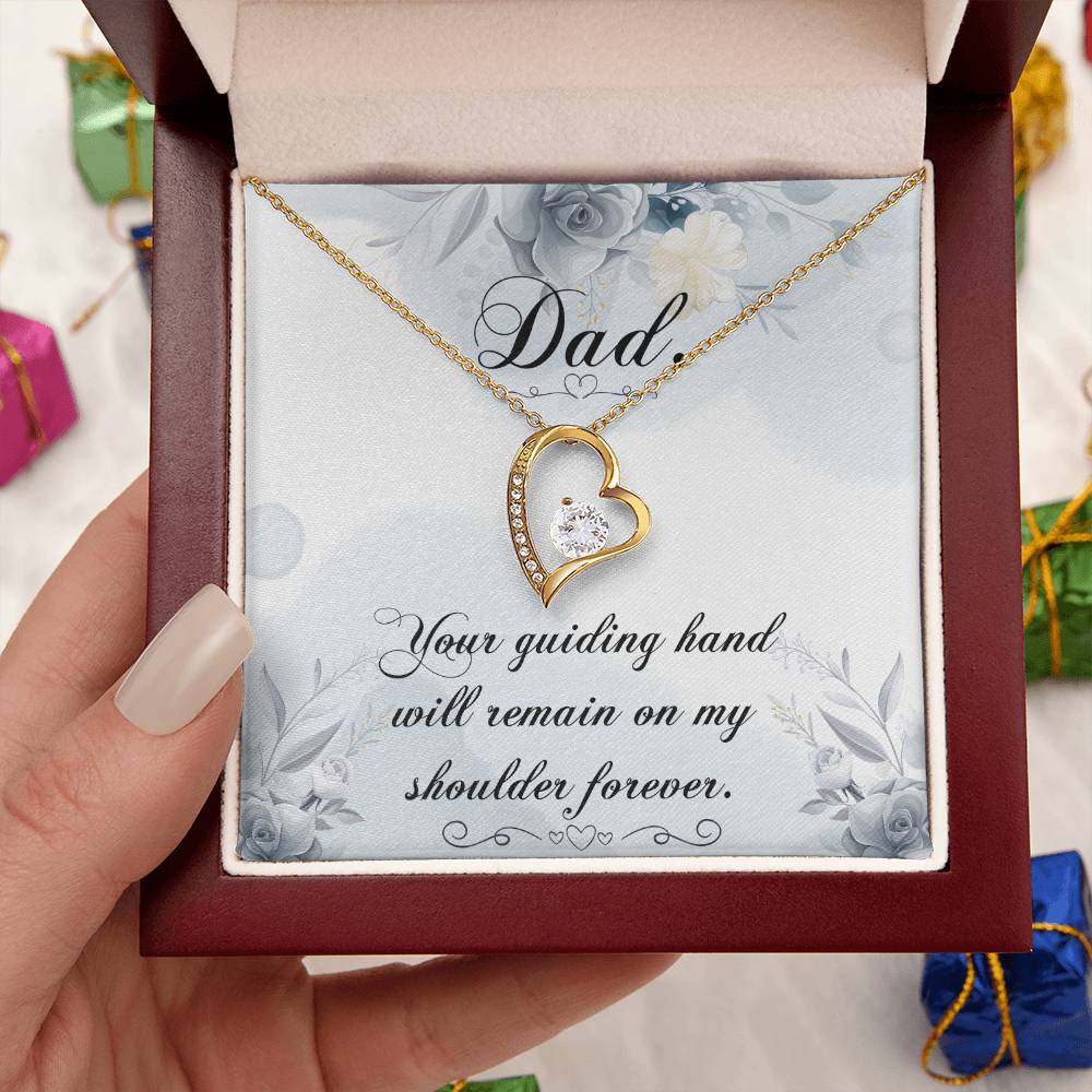 Dad Your Guiding Hand Will Remain On My Shoulder Forever Necklace 1 Forever Love Necklace