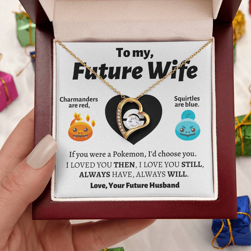 To My Future Wife I'd Choose You Necklace 1 Forever Love Necklace