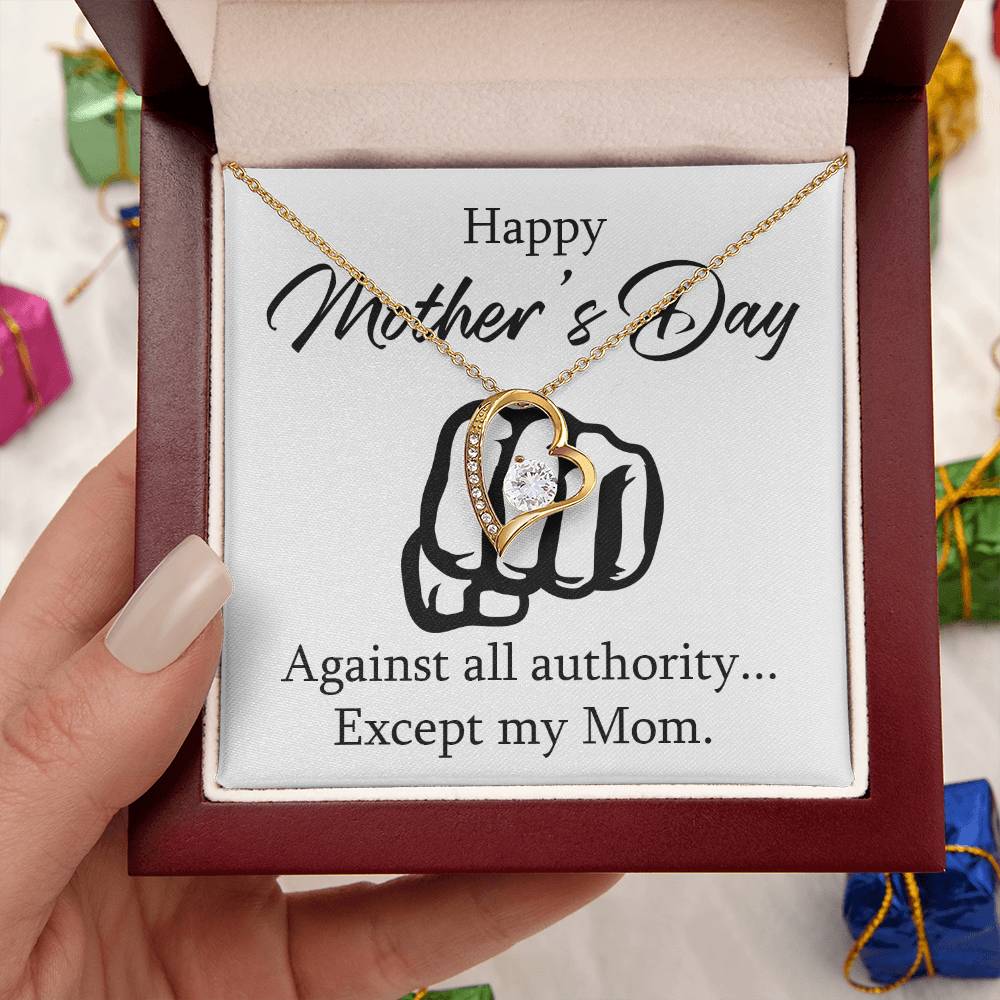 Mother's Day Except My Mom 1 Forever Love Necklace