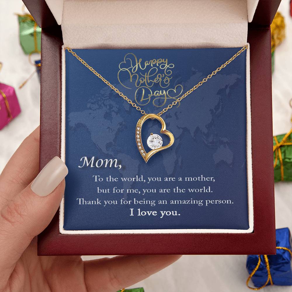 Mom To The World You Are A Mother But For Me You Are The World Necklace Forever Love Necklace