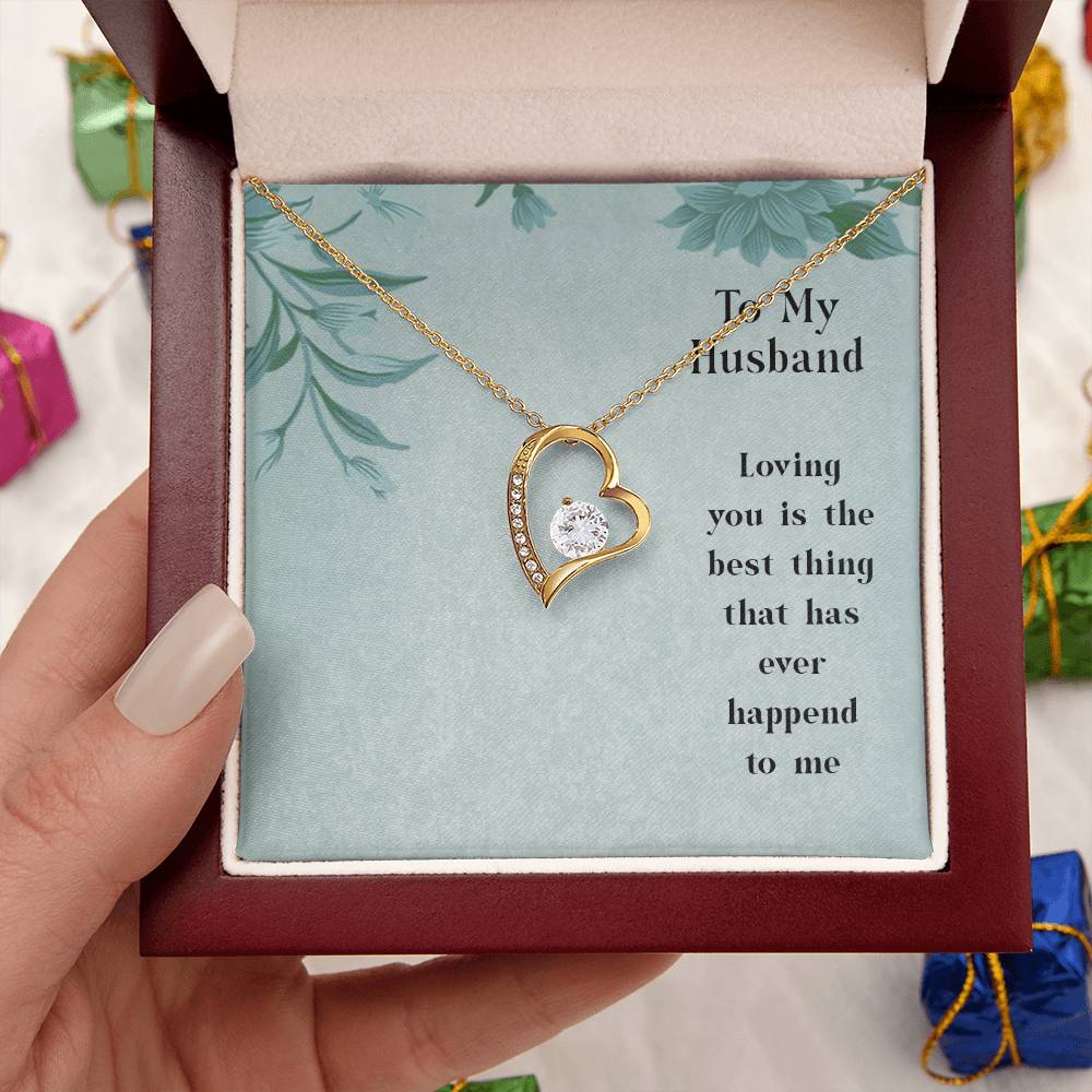 To My Husband Loving You Is The Best Thing That Has Ever Happened To Me Forever Love Necklace