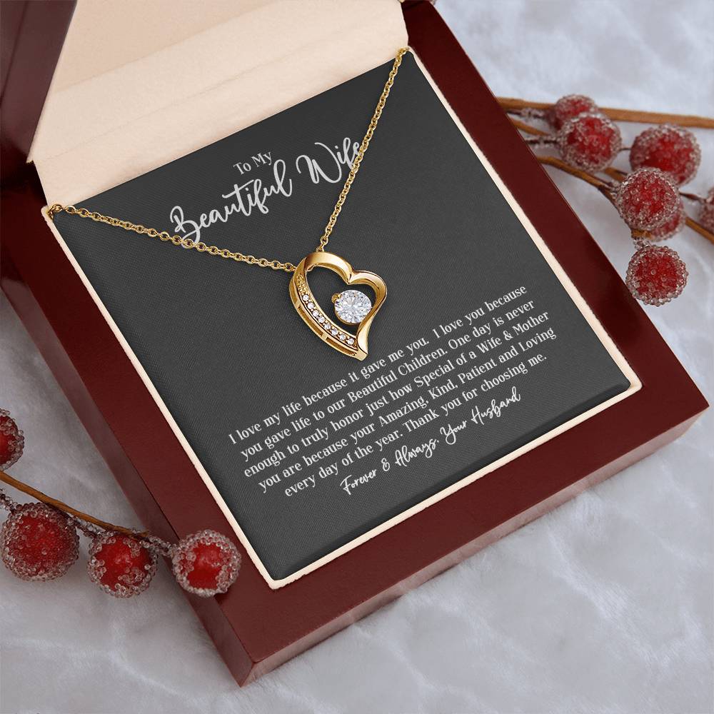 To My Beautiful Wife I Love My Life Because It Gave Me You & Our Beautiful Children. 1 Forever Love Necklace