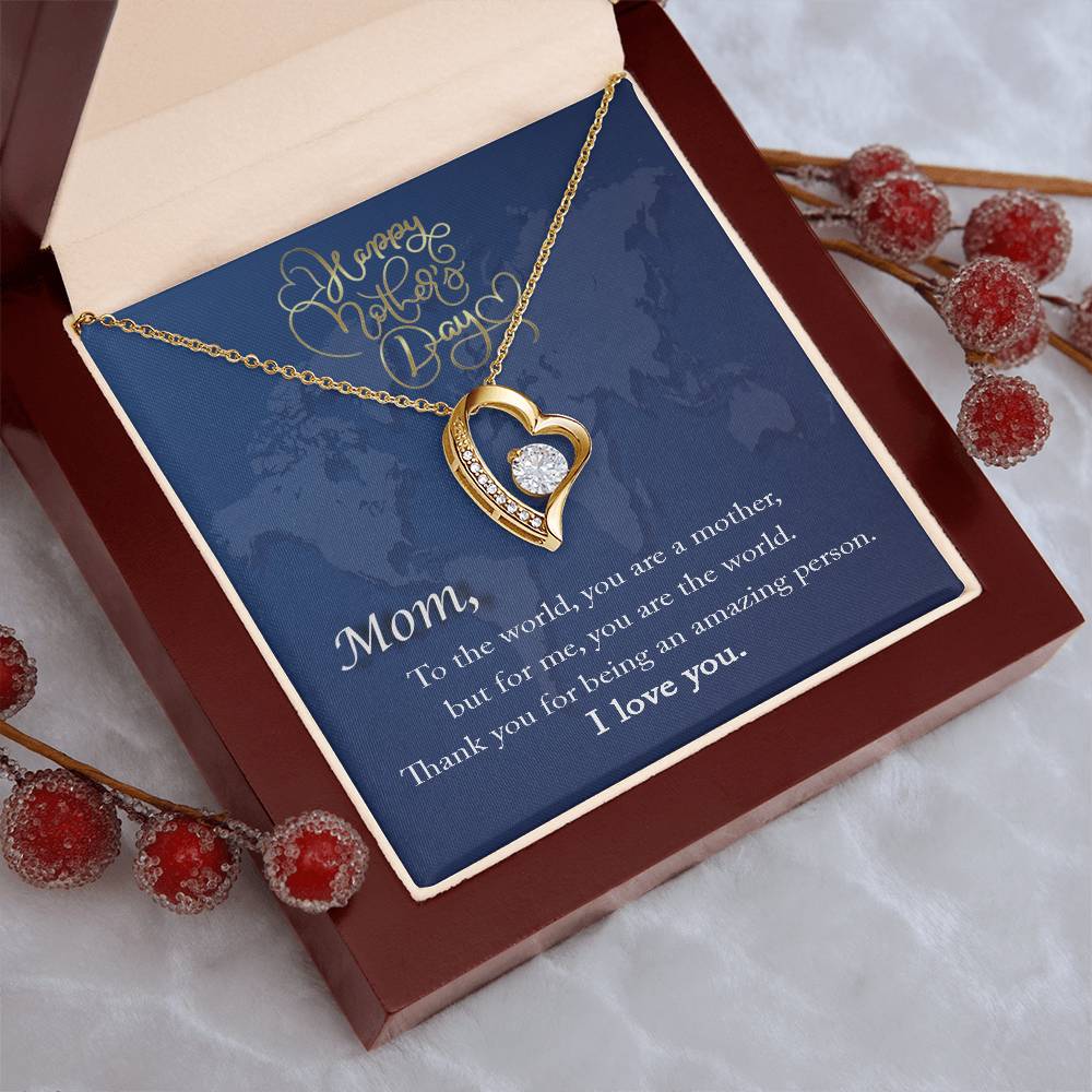 Mom To The World You Are A Mother But For Me You Are The World Necklace Forever Love Necklace