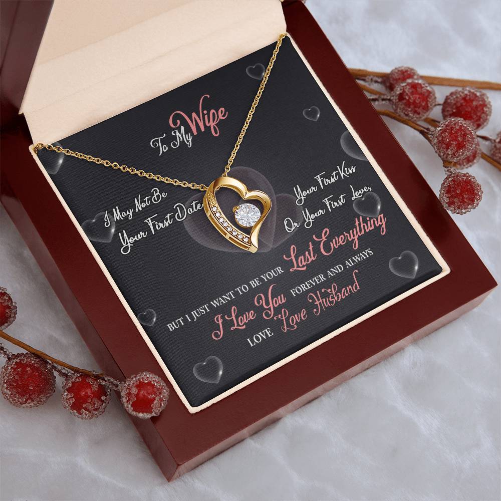 To My Wife - I May Not Be Your First Date - Forever Love Necklace 1 Forever Love Necklace