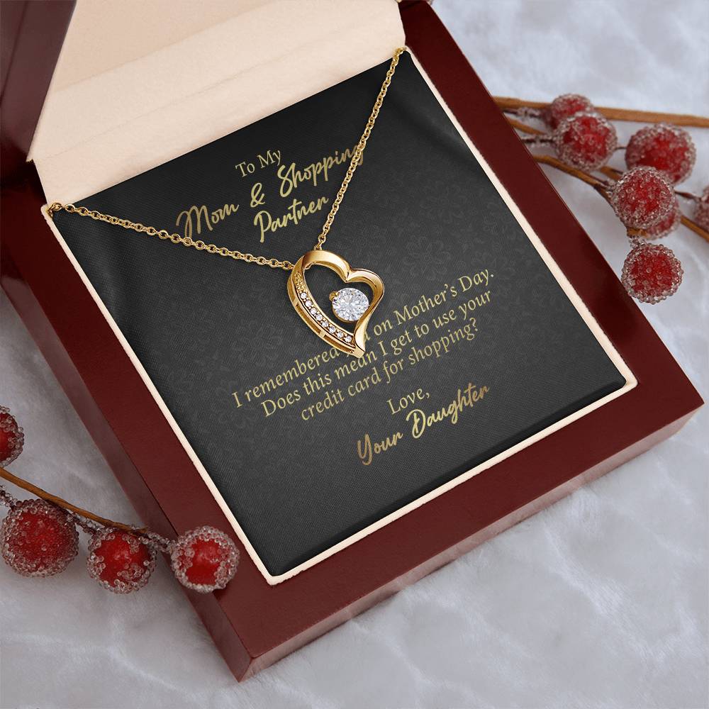To My Mom And Shopping Partner 1 Forever Love Necklace