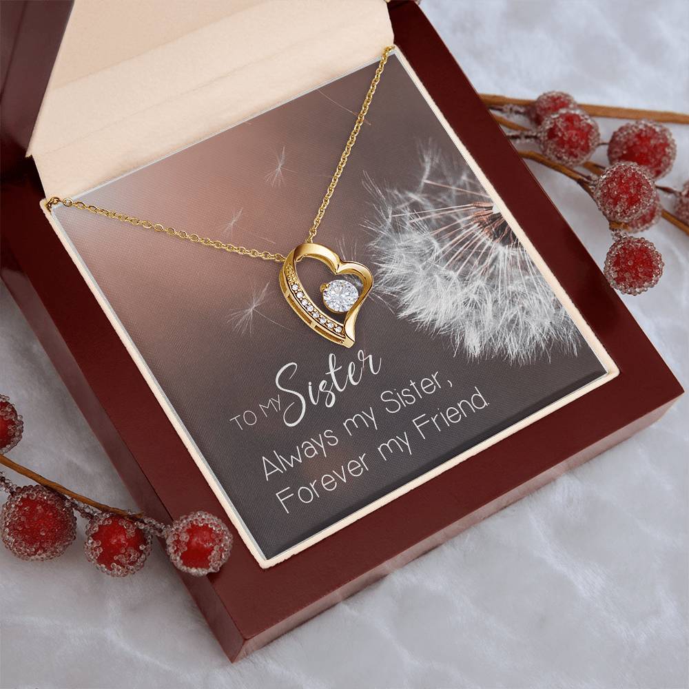 To My Sister Always My Sister - Forever My Friend Necklace Jewelry Gift Holiday  Birthday Gift For Sister Wedding Gift Necklace Forever Love Necklace