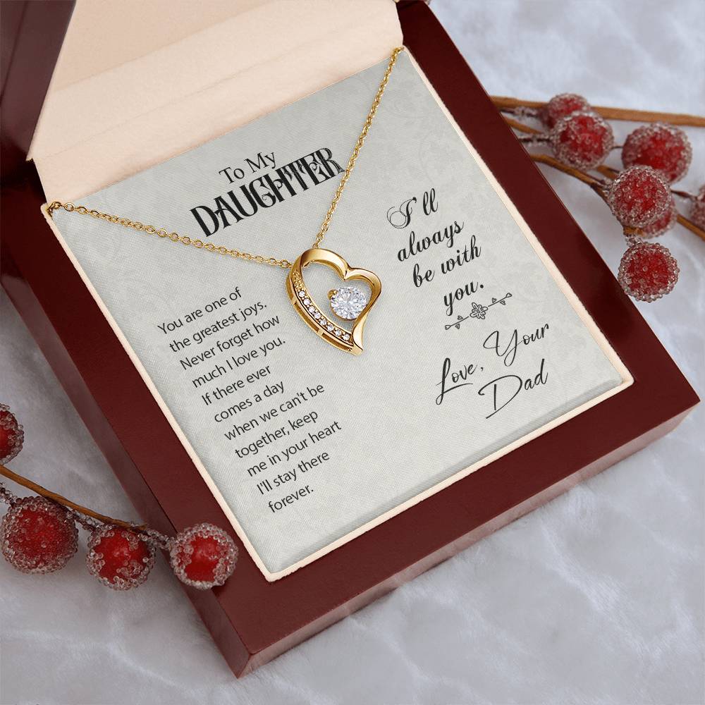To My Daughter I'll Always Be With You.. Dad Birthday Gift To Daughter From Dad Forever Love Necklace