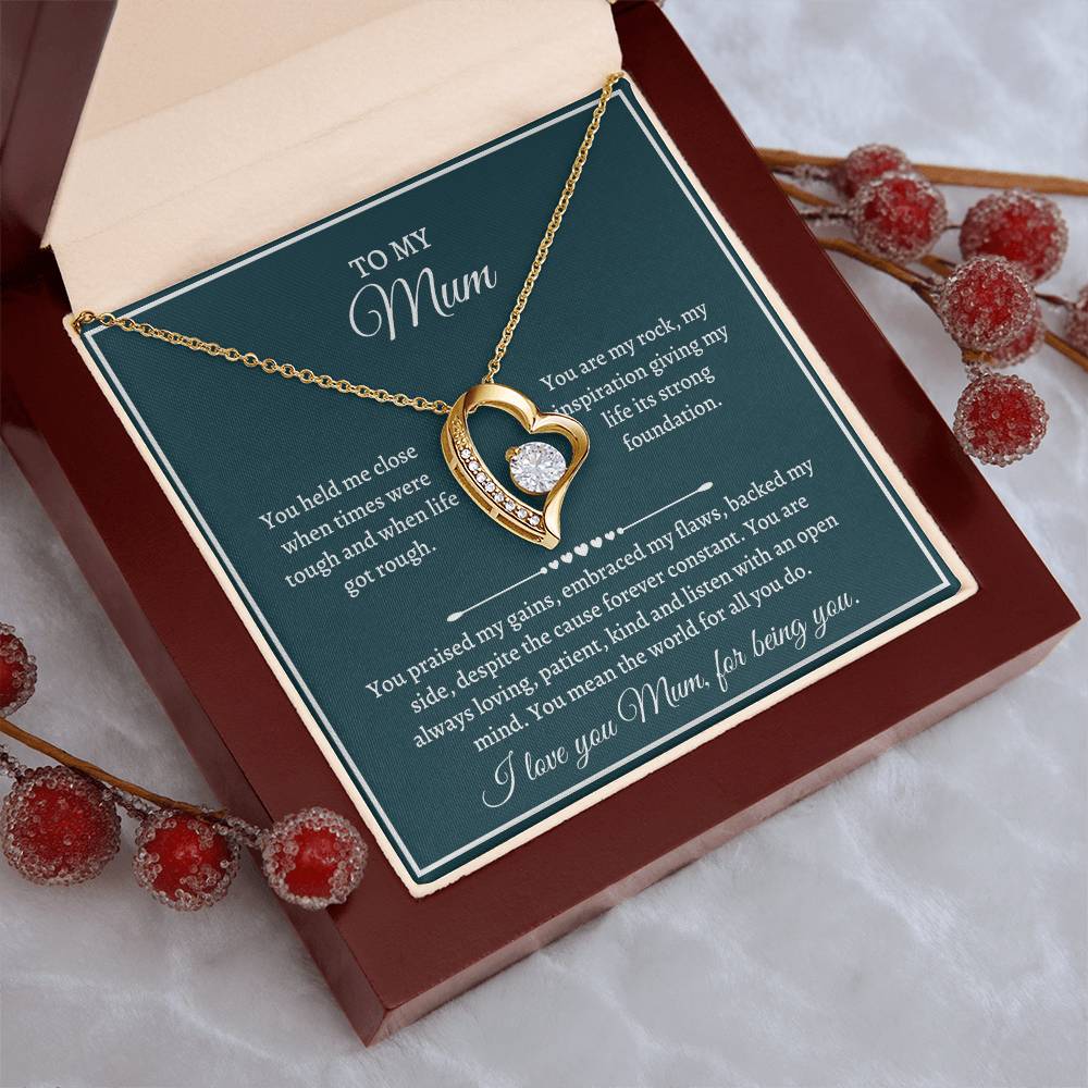 Gift For Mum - You Held Me Close When Times Were Tough And When Life Got Rough Forever Love Necklace