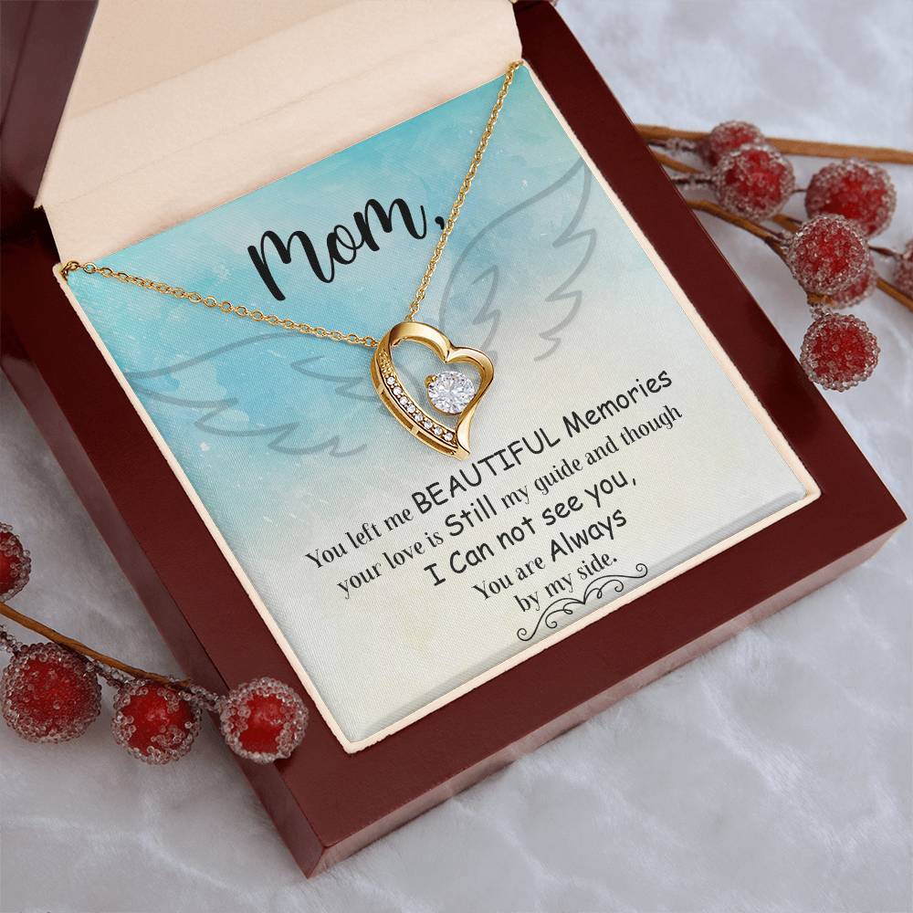 Mom You Left Me Beautiful Memories Forever Love Necklace