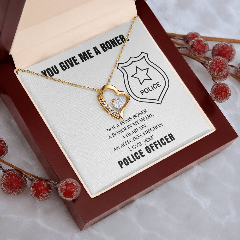 You Give Me A Heart Boner An Affection Erection Forever Love Necklace Funny & Sarcastic Love For Her ♥ Mature Gag Gift For Police Wife Forever Love Necklace