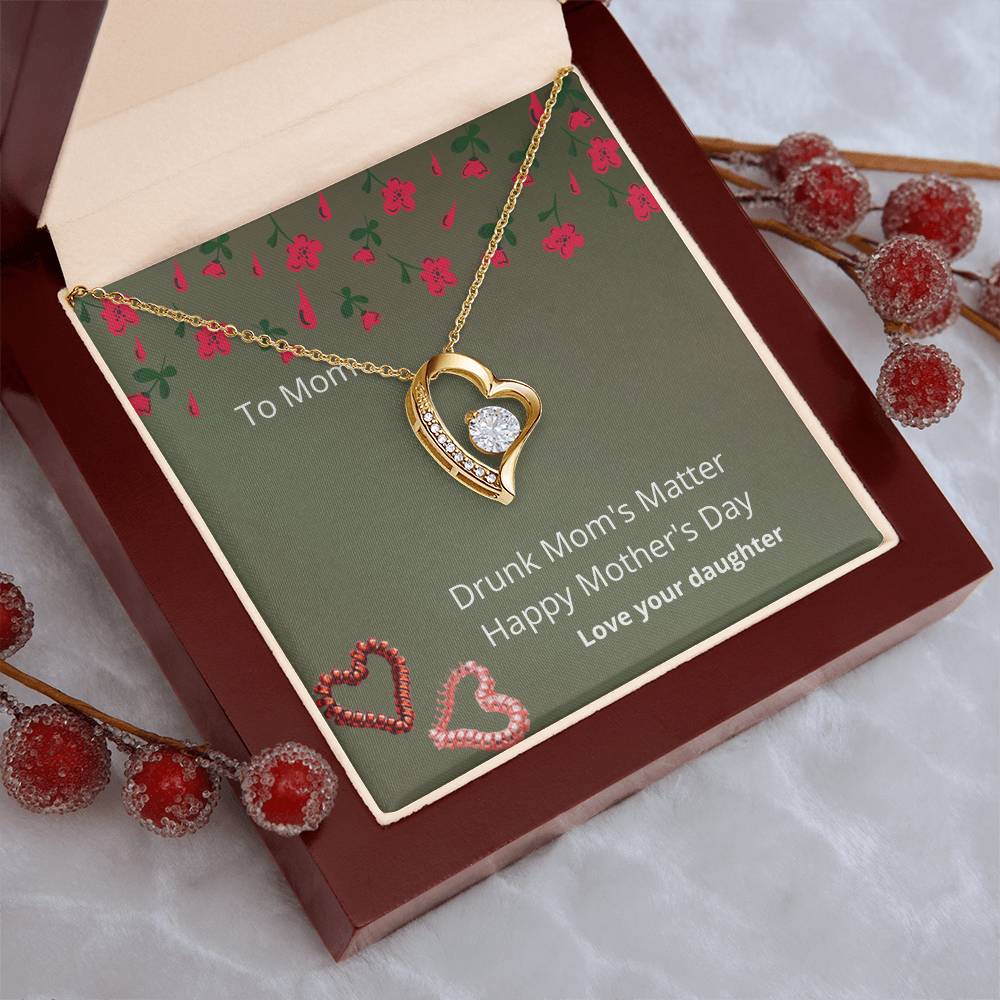 Drunk Mom's Matter 1 Forever Love Necklace