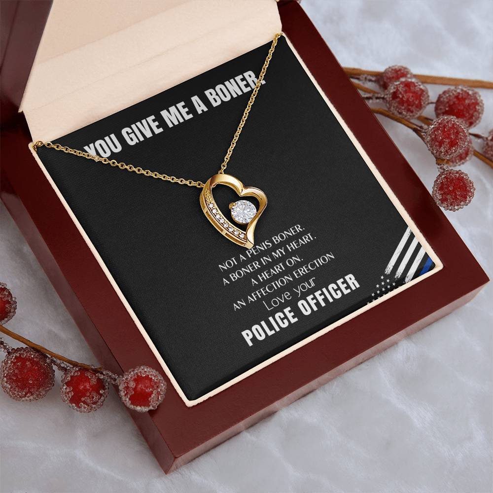 You Give Me A Heart Boner An Affection Erection Funny & Sarcastic Love For Her ♥ Mature Gag Gift For Police Officer Wife Forever Love Necklace